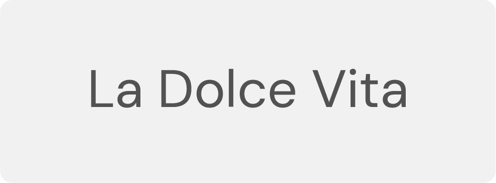 La Dolce Vita